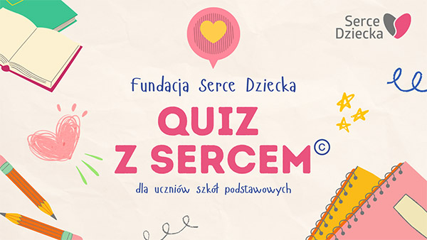 Quiz sercem dla dzieci i młodzieży.